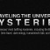 Original Theories & Concepts Introduced In “Unraveling the Universe’s Mysteries”