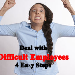 A frustrated woman raising her fists, with text about dealing with difficult employees in 4 easy steps.