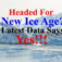 Headed For A New Ice Age? Latest Data Says Yes!